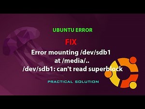 UBUNTU FIX: mount: /dev/sdb1: can't read superblock