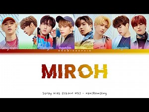 Stray Kids (스트레이 키즈) - MIROH (OT8) - Color Coded Lyrics
