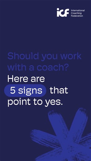 Not sure if coaching is right for you? Here are 5 signs it might be exactly what you need right now 👆 Share with someone who's been on the fence | International Coaching Federation
