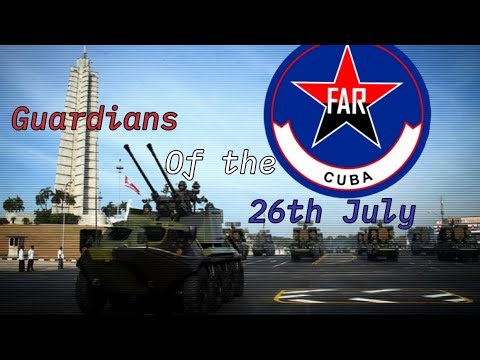 Fuerzas Armadas de Cuba [Guardians of the 26th July]