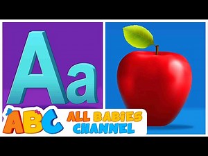 ABC Songs and ABC Phonics Song For Children | 3D Nursery Rhymes | All Babies Channel - Videos For Kids