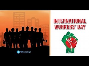 International Workers' Day 2023 - History, Significance, Importance, and Achievements