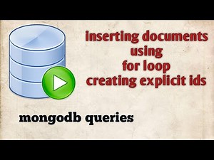 Mongodb queries-inserting documents using for loop ,creating explicit id in MongoDB #mongodb#nosql