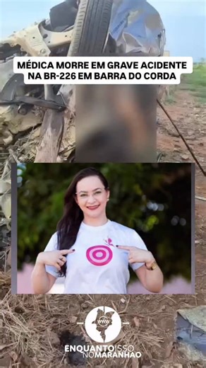 Uma médica identificada como, Dra. Nicole, morreu após um grave acidente registrado na manhã desta quinta-feira (15), na BR-226, no município de Barra do Corda, no Maranhão. Ela viajava acompanhada da mãe, que morreu ainda no local do acidente. A médica chegou a ser socorrida com vida e encaminhada ao Hospital Socorrão de Presidente Dutra (MA), mas não resistiu aos ferimentos e faleceu. As circunstâncias do acidente ainda serão apuradas pelas autoridades competentes. A morte de Dra. Nicole causo