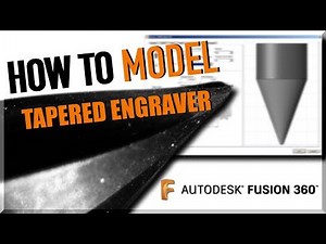 How to Model Tapered Engravers in Fusion 360 | WW250