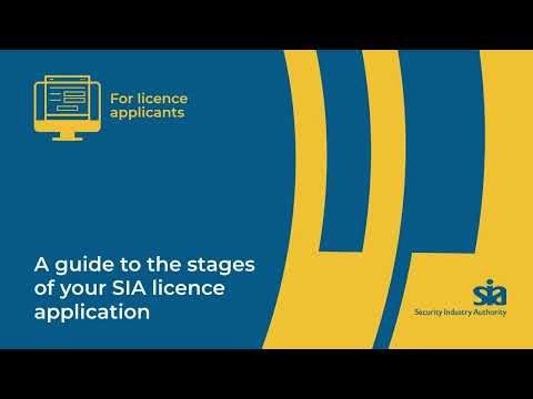 A guide to the stages of your SIA licence application | Security Industry Authority