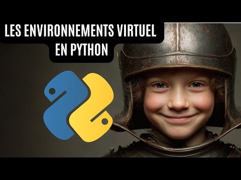 Environnements virtuels Python tutorial en francais