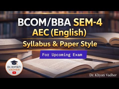 BCOM/BBA SEM-4 AEC(English)||New Syllabus & Paper Style||@dr.khyati_vadher