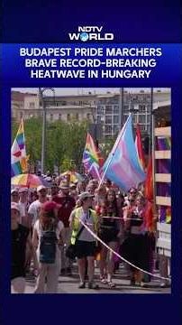 Budapest Pride Marchers Brave Record-Breaking Heatwave In Hungary
