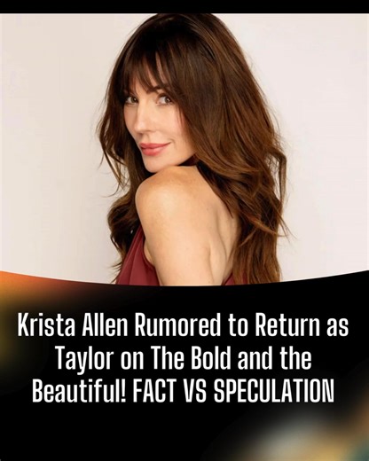 SHOCK Comeback? Krista Allen Rumored to Return as Taylor on The Bold and the Beautiful! FACT VS SPECULATION Read Now: https://soapoperadaily.com/the-bold-and-the-beautiful-krista-allen-return-rumors/ | The Young and Restless News & Spoilers
