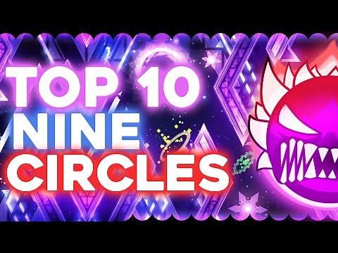 The TOP 10 HARDEST NINE CIRCLES Extreme Demons in 2024 [8K] Geometry Dash 2.2