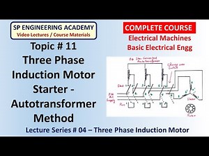 11 Three Phase Induction Motor Starter - Autotransformer Method