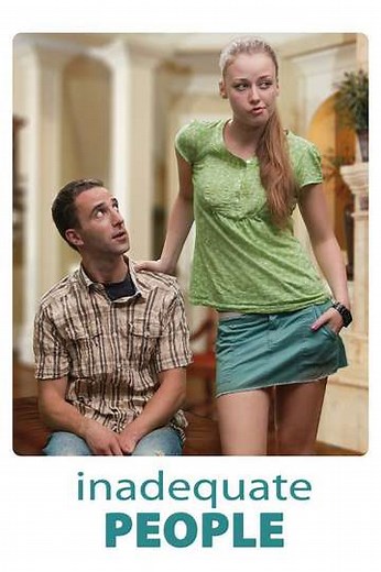 Inadequate People (2010) - Movie