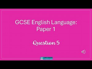 06 GCSE English Language Paper 1: Question 5 (2026 onwards)