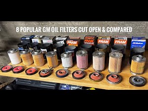 8 Top GM Oil Filters Cut Open - 2 Clear Winners! Fram, Bosch, Wix, Purolator, AC Delco