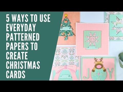 5 Ways to Use Everyday Patterned Papers to Create Christmas Cards