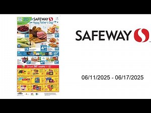Safeway Weekly Ad - 06/11/2025 - 06/17/2025