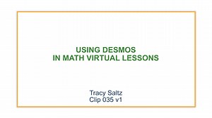 Using Desmos in Math Virtual Lessons