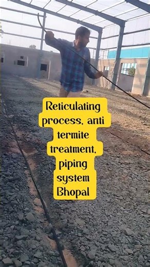 #pestcontrol #termitetreatment #bhopal #preconstraction #antitermitetreatment #pipingsystem