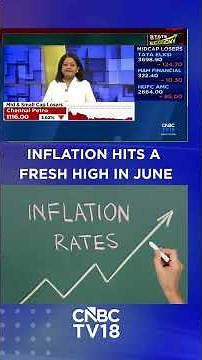 Inflation Hits Fresh Highs In June | Food Inflation, CPI Data | RBI Forecast | Market Updates | N18S