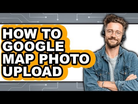 How to Google Map Photo Upload (only Way)