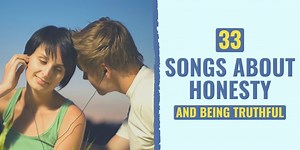 33 Songs About Honesty and Being Truthful | Develop Good Habits