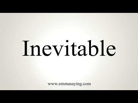 How To Pronounce Inevitable