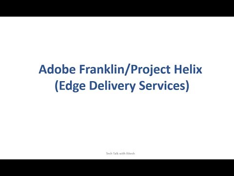 11. Adobe/AEM Franklin - Edge Delivery Services - Hands-On Exercise - 1