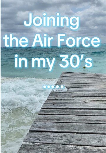Why I decided to join the Air Force in my 30’s #miltok #airforce #navy #army #dep #lateenlistment #blackmiltok #fyp