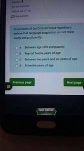 Proponents of the Critical Period Hypothesis believe that langu... | Filo