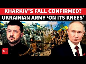 Kharkiv COLLAPSES? ‘No Troops To Fight…’: Ukrainian Army ‘Crippled’ As Putin’s Men Succeed