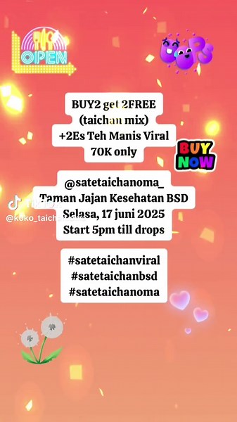 BUY2 get 2FREE (taichan mix) 2Es Teh Manis Viral 70K only @satetaichanoma_ Taman Jajan Kesehatan BSD Selasa, 17 juni 2025 Start 5pm till drops #satetaichanviral #satetaichanbsd #satetaichanoma