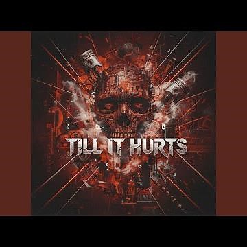 Till It Hurts
