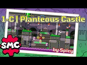 Super Mario Construct: 1-C | Planteous Castle by Spicy