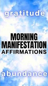 Short Affirmations for Abundance + Gratitude 🌞