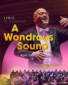 This spring, Lyric brings you the best of opera and musical theater in "A Wondrous Sound." From "Carmen" to "Carousel," it's a concert the whole family will love. Learn more and get your tickets for April 16 and 19 at lyricopera.org/wondroussound. | Lyric Opera of Chicago