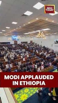 #PMModi Receives #StandingOvation from #EthiopianParliament After #Speech | #pmmodivisit #indiatoday
