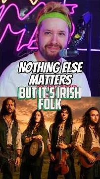 Metallica Nothing Else Matters but it's Irish Folk