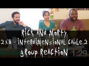 Rick and Morty - 2x8 Interdimensional Cable 2: Tempting Fate - Group Reaction