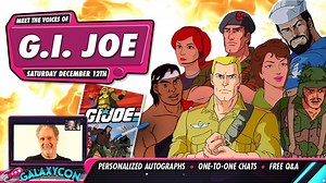 Knowing is half the battle. Meet the cast of G.I. Joe with GalaxyCon Live at our duo weekend event on December 12th & 13th! https://galaxycon.com/blogs/news/dec-12-joe-day Join us for "Joe Day" at 4pm ET on Saturday, December 12th! Featuring: ⭐️ Michael Bell "Duke" ⭐️ BJ Ward "Scarlett" ⭐️ Mary McDonald-Lewis "Lady Jaye" ⭐️ Bill Ratner "Flint" ⭐️ Will Ryan "Footloose" ⭐️ Francois Chau "Quick Kick" ⭐️ Neil Ross "Shipwreck" & "Buzzer" Live Stream & Video Chat Schedule: ▪️ 4pm ET Live Stream Q&A wi