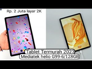 6 TABLET TERMURAH DAN TERBAIK Di Awal TAHUN 2023