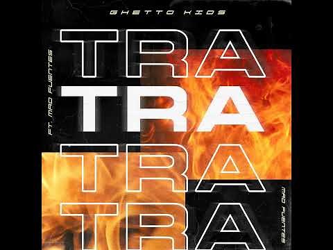 Tra Tra Tra (feat. Mad Fuentes)