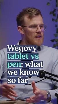How does the Wegovy Tablet compare?