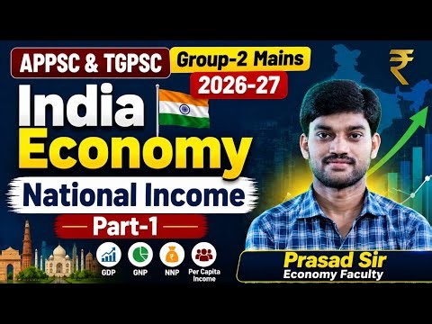 National Income || Part-1|| APPSC and TGPSC Group-2 || PPS Academy || by Prasad Sir