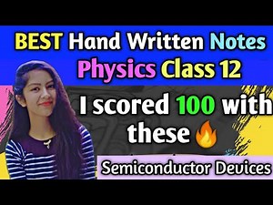 Best Handwritten Notes For Semiconductor Devices Physics Class 12 | Semiconductor Devices Class 12 |