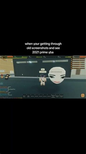 When your getting through screenshots and you see prime YBA in 2021