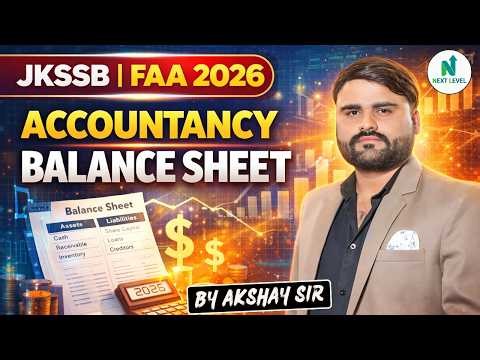 Accountancy Balance Sheet | JKSSB FAA 2026 | By Akshay Sir