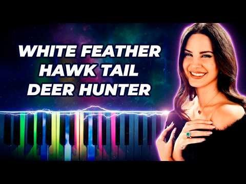 Lana Del Rey - White Feather Hawk Tail Deer Hunter - piano karaoke instrumental cover