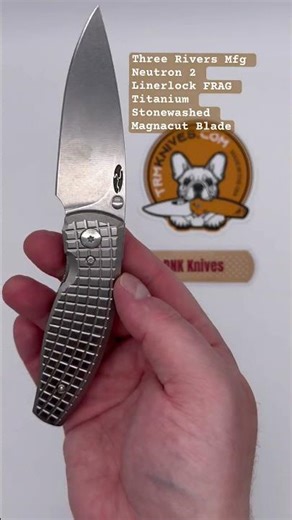 Three Rivers Mfg Neutron 2 Linerlock FRAG Titanium Stonewashed Magnacut Blade ‪@trmknives‬