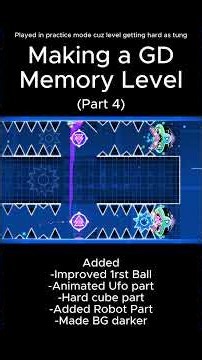 Making a Geometry Dash level based of off memory. (Part 4)